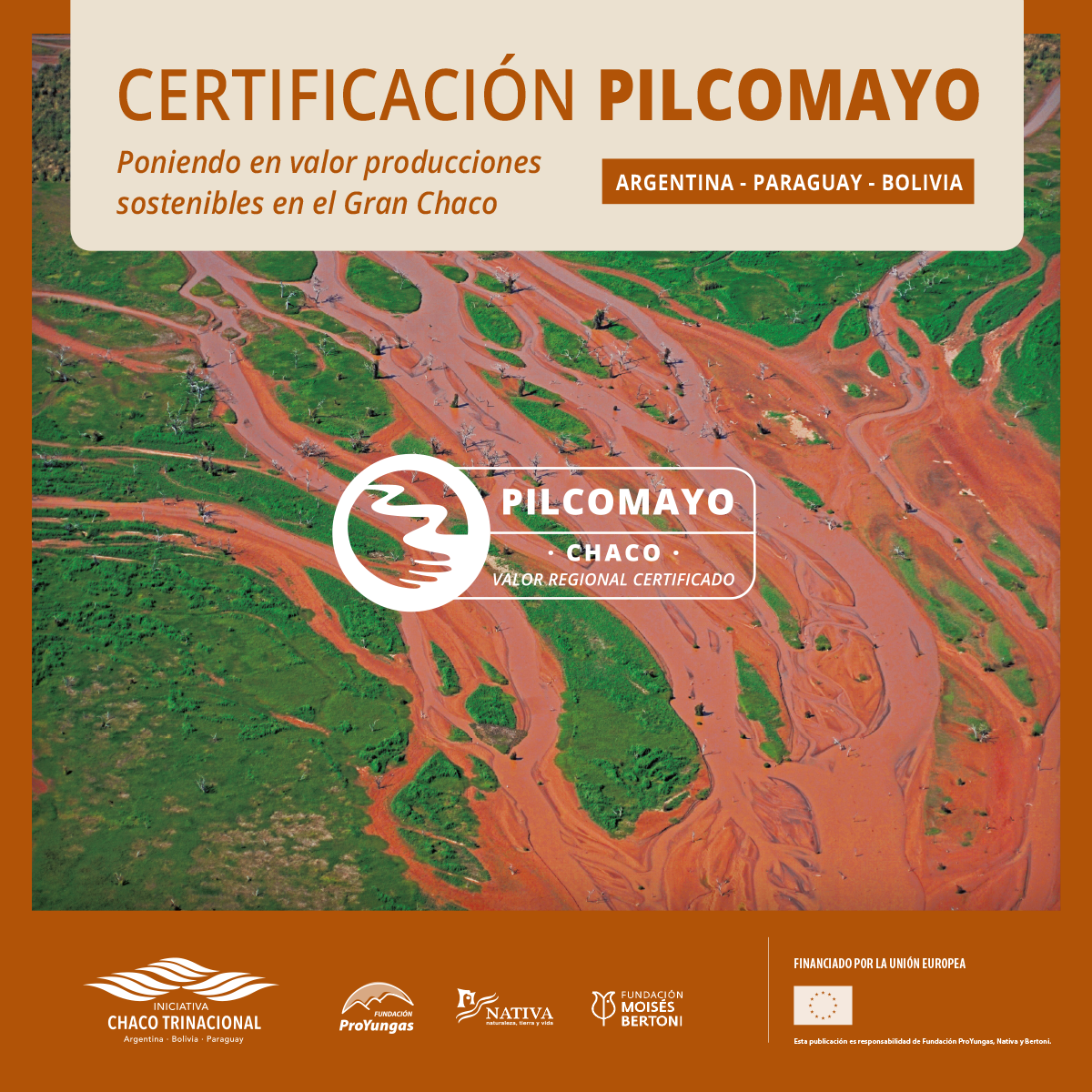 Lanzan el sello PILCOMAYO, nueva certificación trinacional para productos y servicios sustentables del Gran Chaco